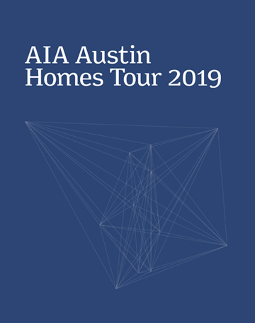 AIA Austin Homes Tour 2019